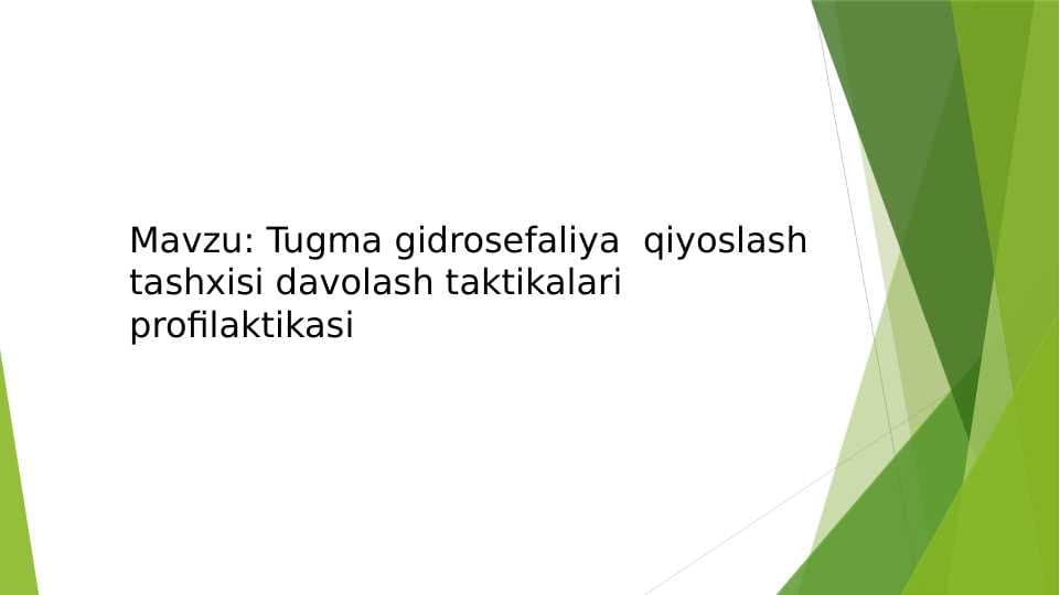 Tugma gidrosefaliya  qiyoslash tashxisi davolash taktikalari profilaktikasi