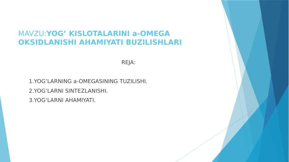 YOG’ KISLOTALARINI a-OMEGA OKSIDLANISHI AHAMIYATI BUZILISHLARI