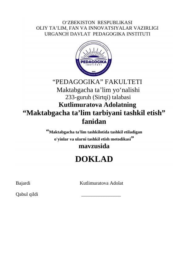 Maktabgacha ta'lim tashkilotida tashkil etiladigan o'yinlar va ularni tashkil etish metodikasi