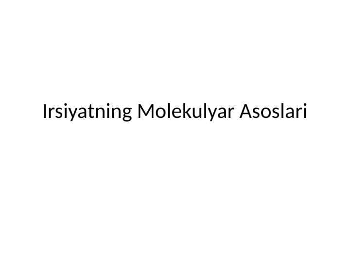 Irsiyatning Molekulyar Asoslari
