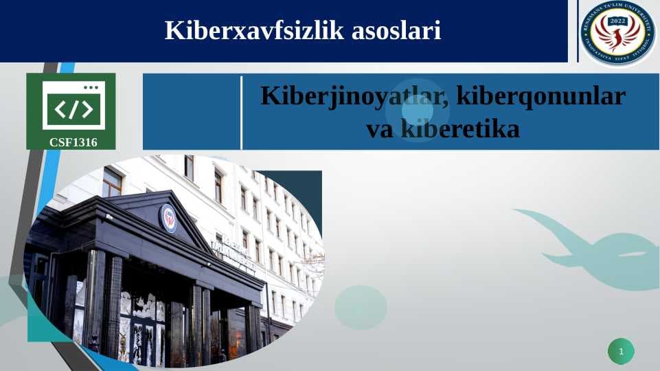 Kiberjinoyatlar, kiberqonunlar va kiberetika