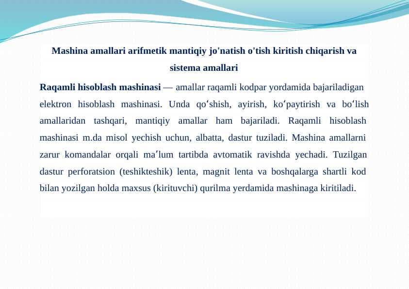 Mashina amallari arifmetik mantiqiy jo'natish o'tish kiritish chiqarish va sistema amallari