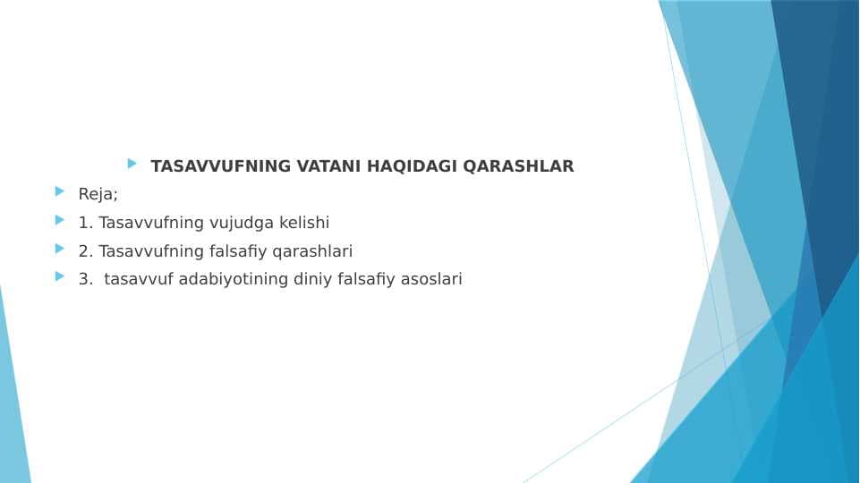 TASAVVUFNING VATANI HAQIDAGI QARASHLAR