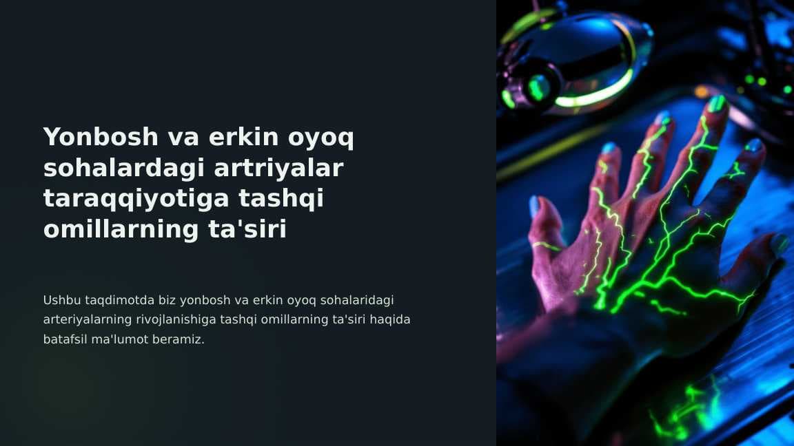 Yonbosh va erkin oyoq sohalardagi artriyalar taraqqiyotiga tashqi omillarning ta'siri