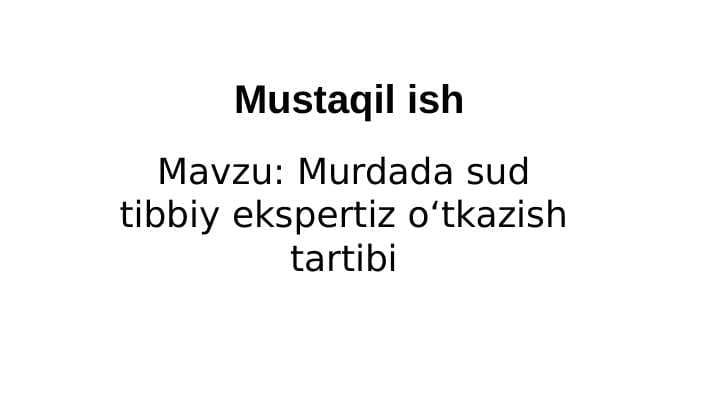 Murdada sud tibbiy ekspertiz oʻtkazish tartibi