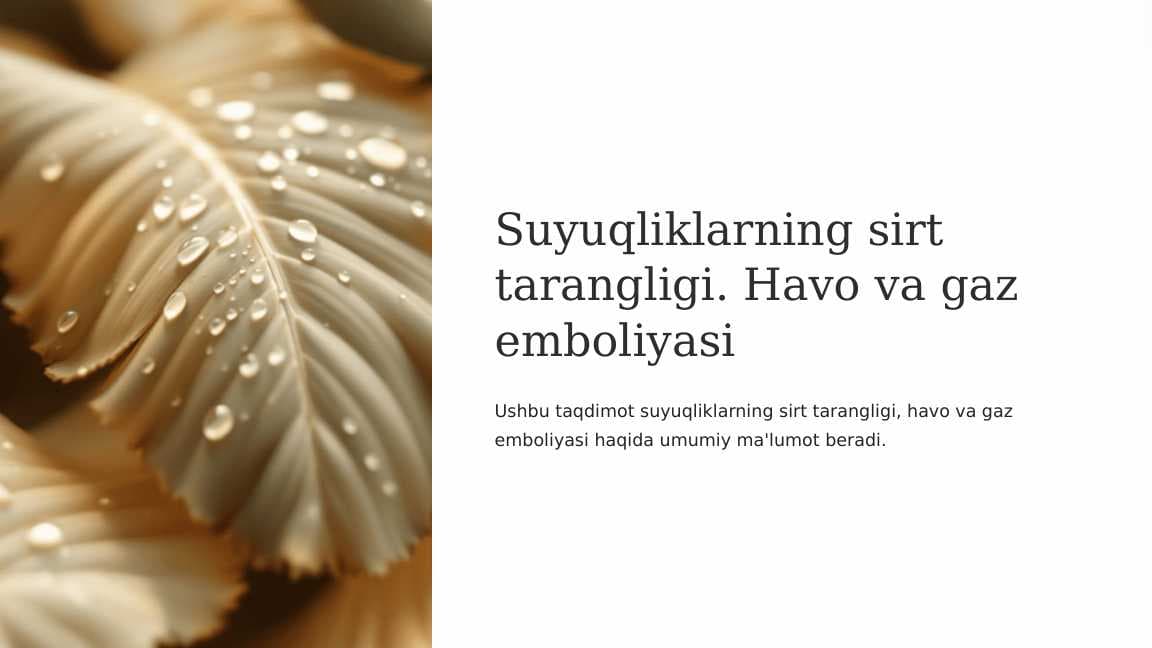 Suyuqliklarning sirt tarangligi. Havo va gaz emboliyasi