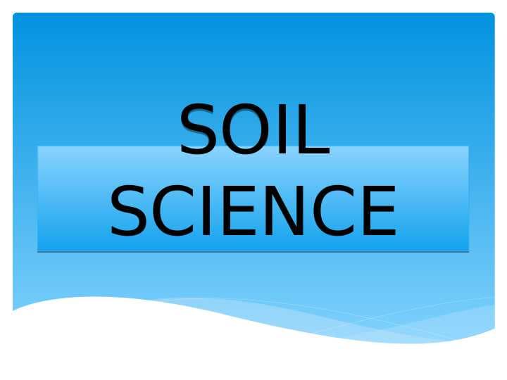 SOIL SCIENCE