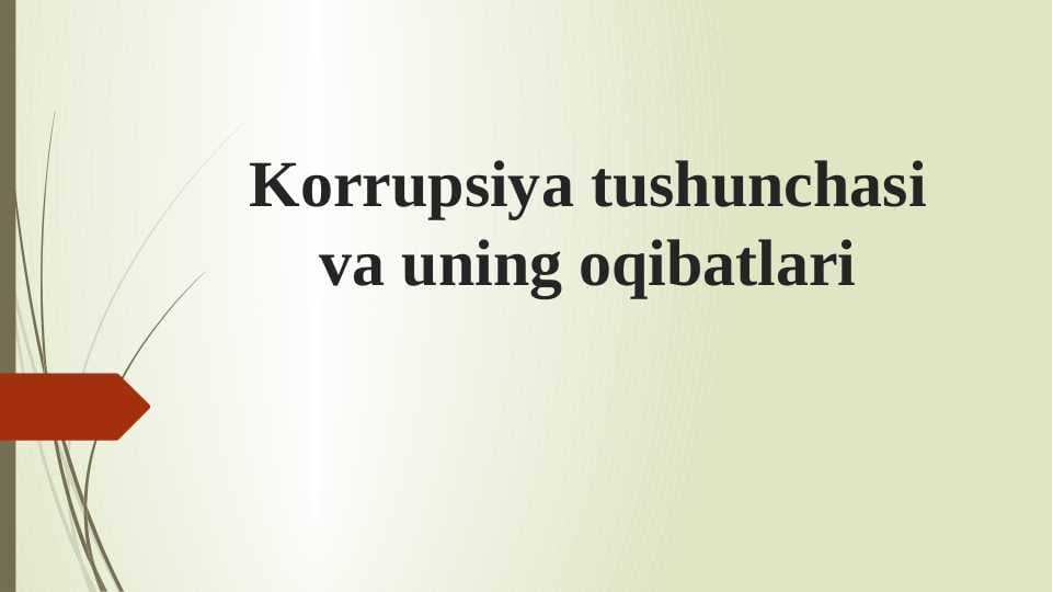 Korrupsiya tushunchasi va uning oqibatlari