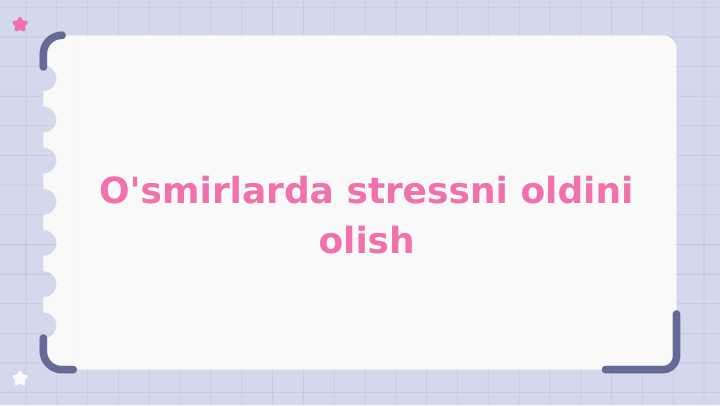 O'smirlarda stressni oldini olish