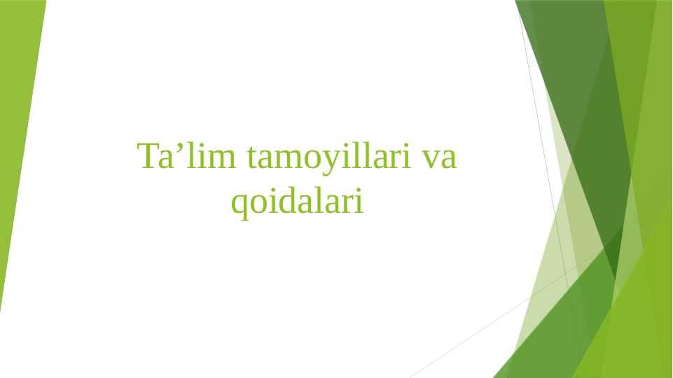 Ta’lim tamoyillari va qoidalari