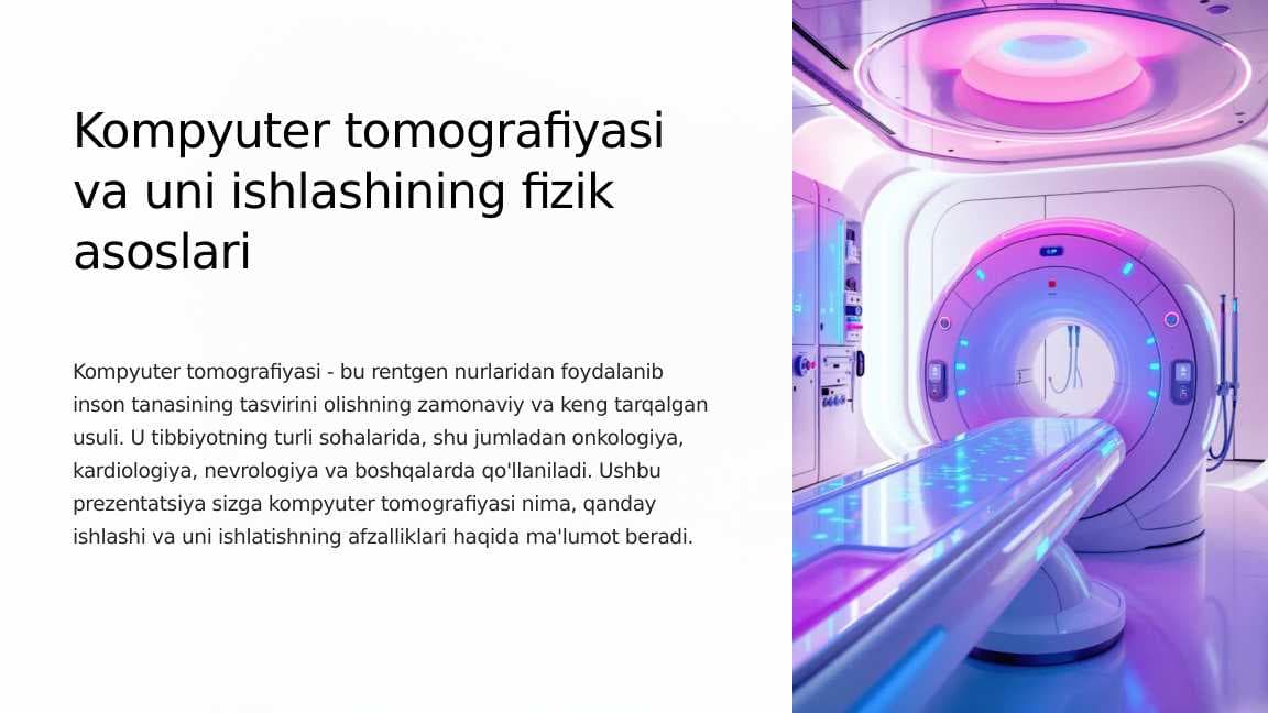 Kompyuter tomografiyasi va uni ishlashining fizik asoslari