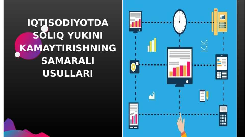 IQTISODIYOTDA SOLIQ YUKINI KAMAYTIRISHNING SAMARALI USULLARI