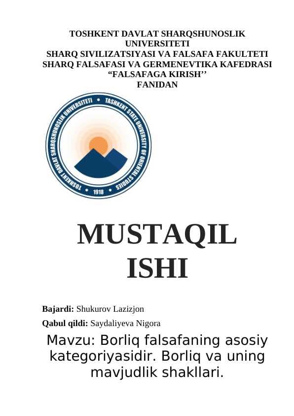 Borliq falsafaning asosiy kategoriyasidir. Borliq va uning mavjudlik shakllari.