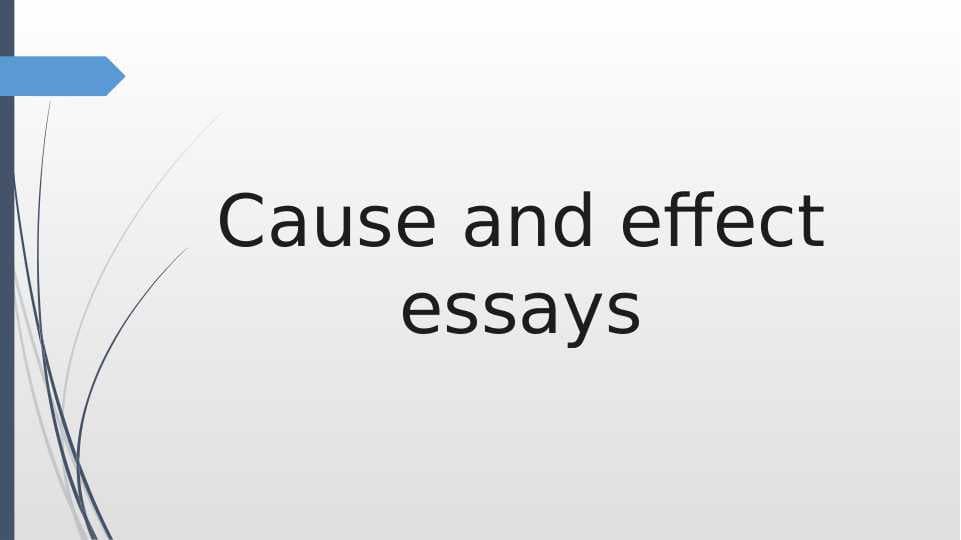 Cause and effect essays