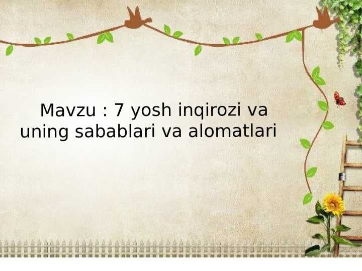 7 yosh inqirozi va uning sabablari va alomatlari