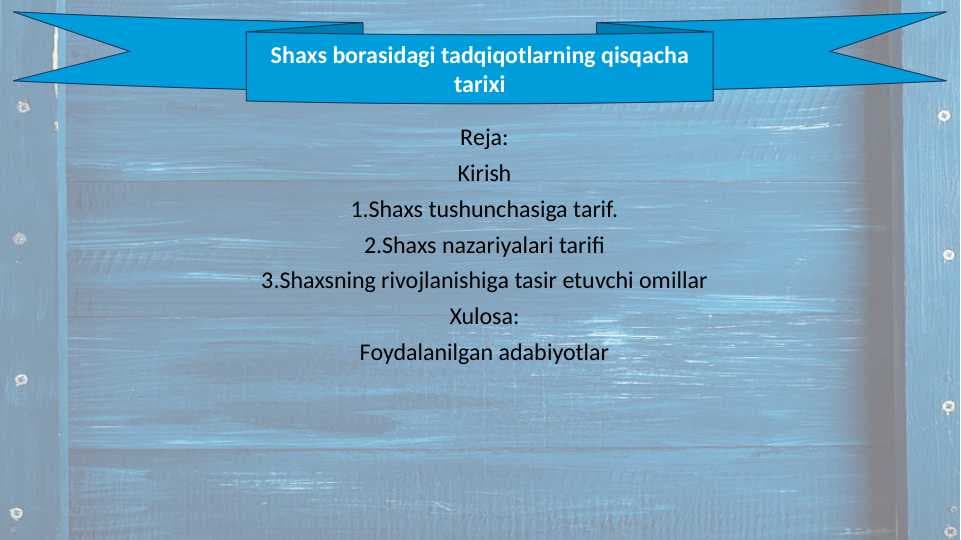 Shaxs borasidagi tadqiqotlarning qisqacha tarixi 19.pptx