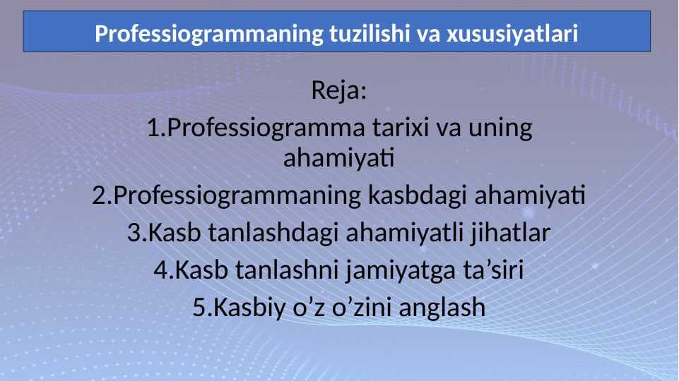 Professiogrammaning tuzilishi va xususiyatlari 20.pptx