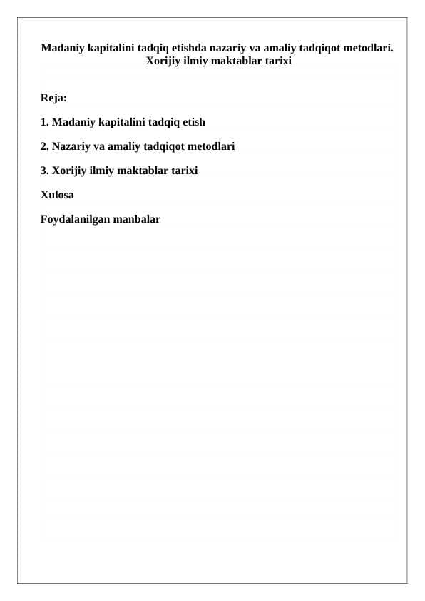 Madaniy kapitalini tadqiq etishda nazariy va amaliy tadqiqot metodlari.
