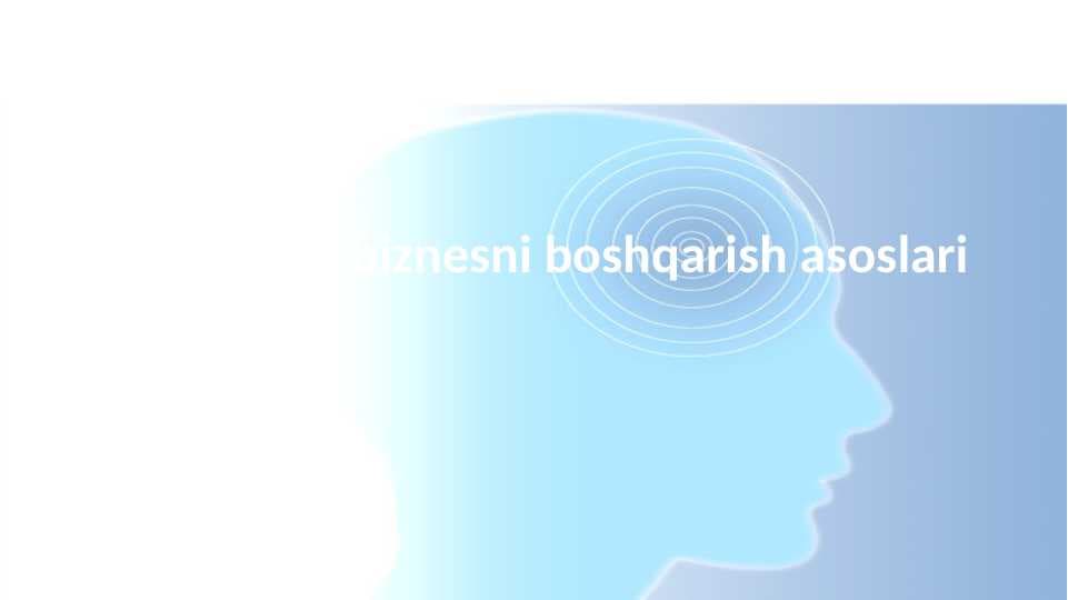 Zamonaviy biznesni boshqarish asoslari pptx