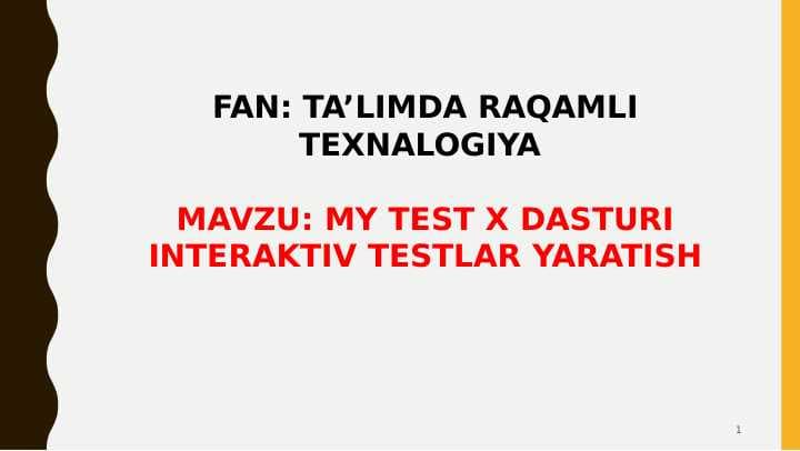 MY TEST X DASTURI INTERAKTIV TESTLAR YARATISH