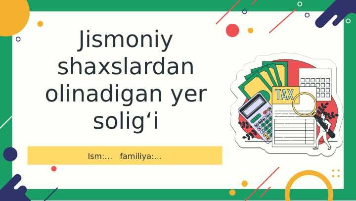 Jismoniy shaxslardan olinadigan yer solig'i +test