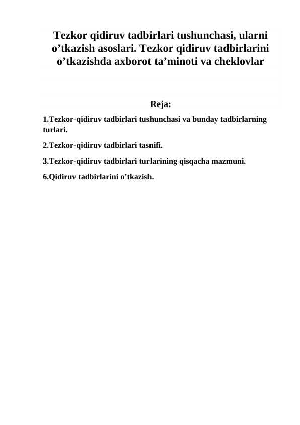 Tezkor qidiruv tadbirlari tushunchasi, ularni o’tkazish asoslari. Tezkor qidiruv tadbirlarini o’tkazishda axborot ta’minoti va cheklovlar