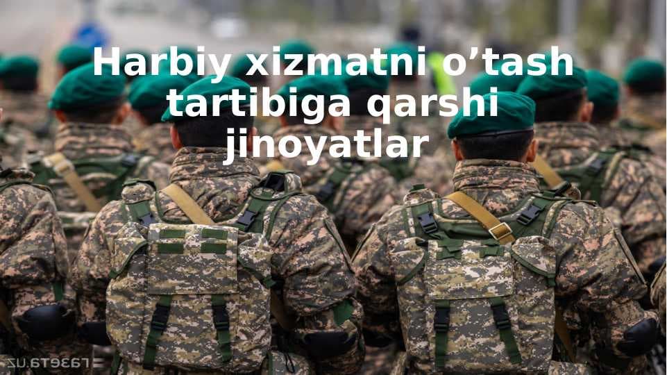 Harbiy xizmatni oʻtash tartibiga qarshi jinoyatlar