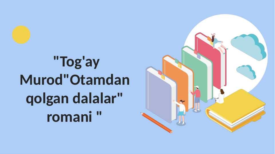 Tog:ay Murod "Otamdan qolgan dalalar" taqdimot, prezentatsiya