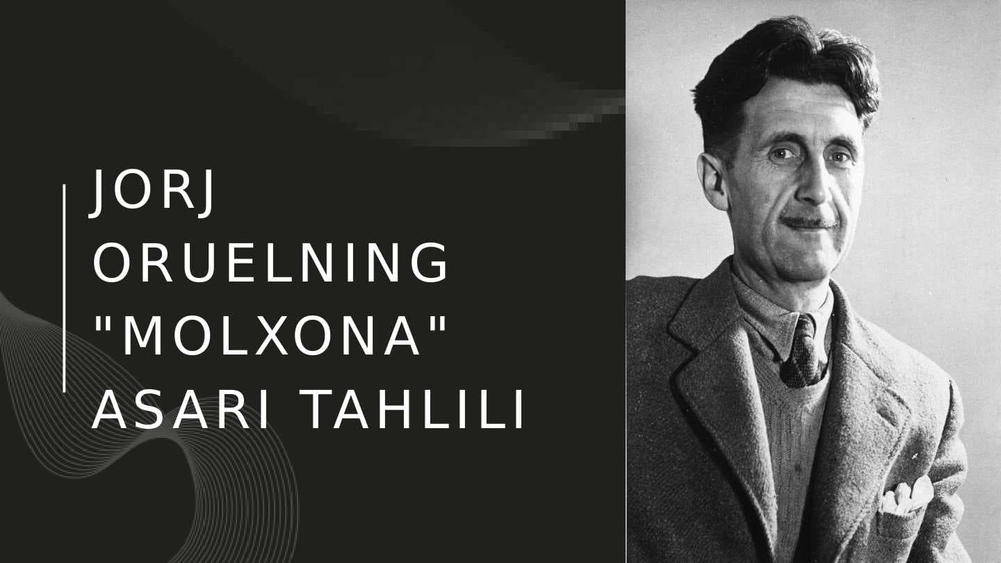 Jorj Oruelning Molxona asari tahlili