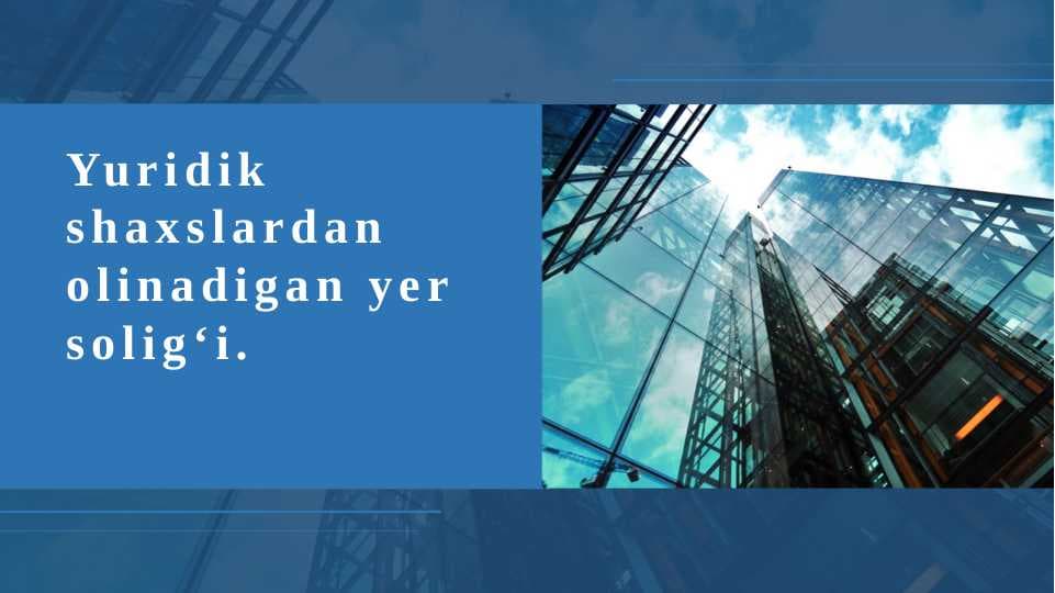 Yuridik shaxslardan olinadigan yer solig'i