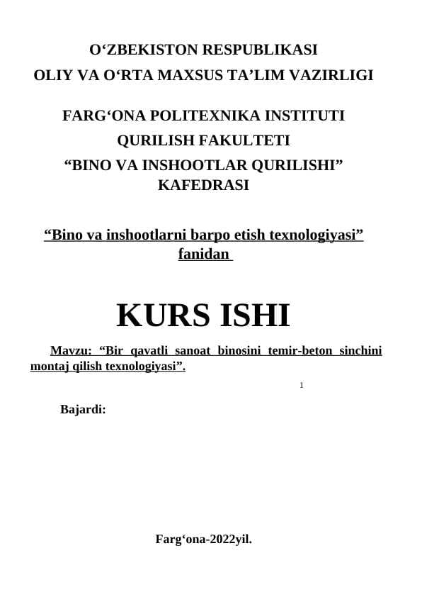 “Bir qavatli sanoat binosini temir-beton sinchini montaj qilish texnologiyasi”.