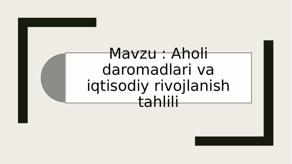 Aholi daromadlari va iqtisodiy rivojlanish tahlili