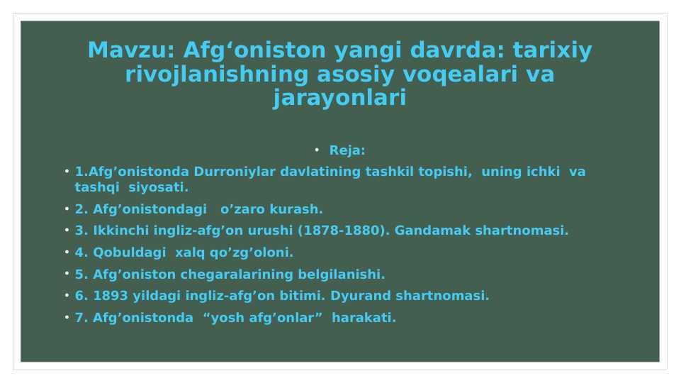 Afg‘oniston yangi davrda: tarixiy rivojlanishning asosiy voqealari va jarayonlari