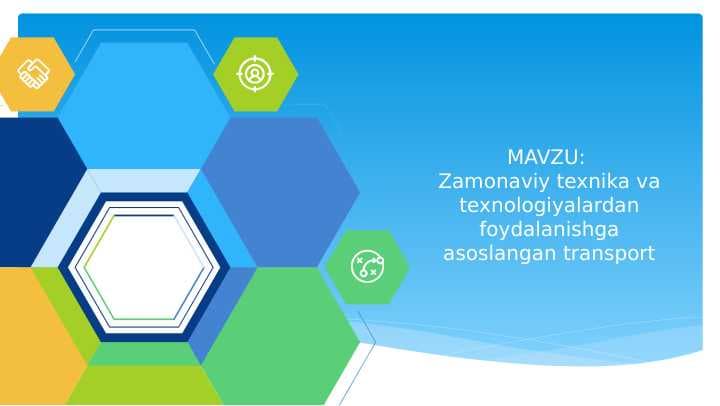 Zamonaviy texnika va texnologiyalardan foydalanishga asoslangan transport