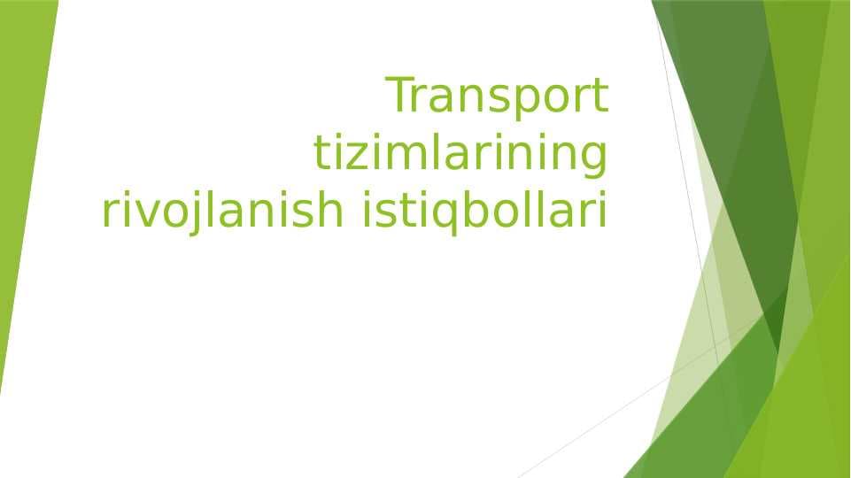 Transport tizimlarining rivojlanish istiqbollari