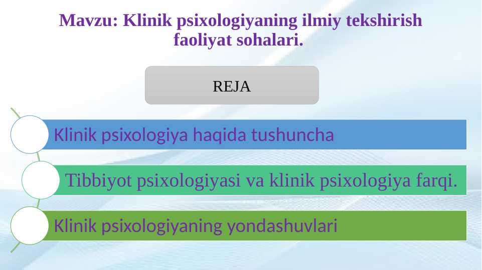Klinik psixologiyaning ilmiy tekshirish faoliyat sohalari.  20.pptx