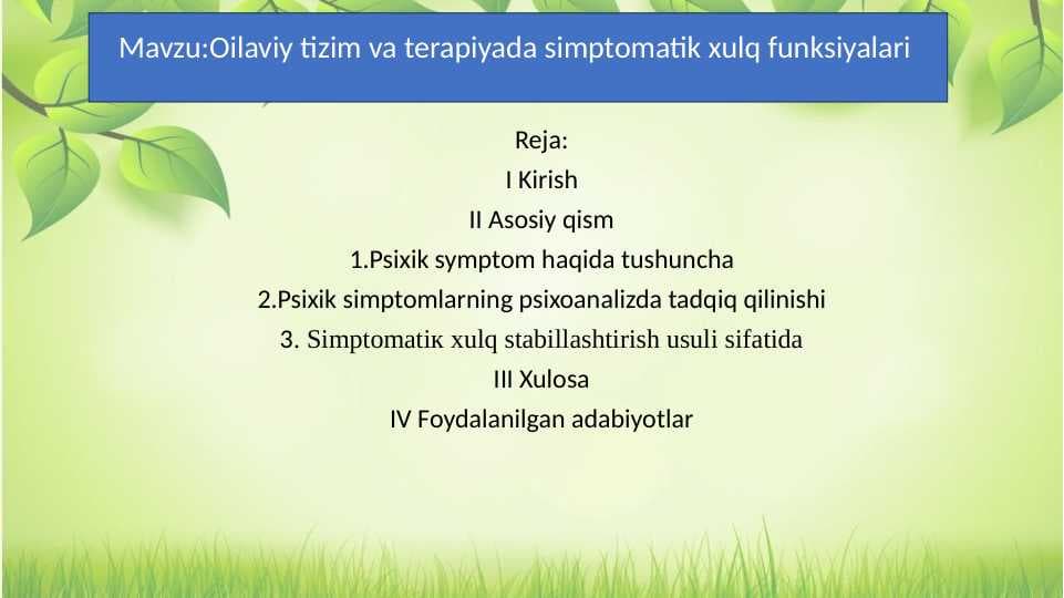 Oilaviy tizim va terapiyada simptomatik xulq funksiyalari 30.pptx
