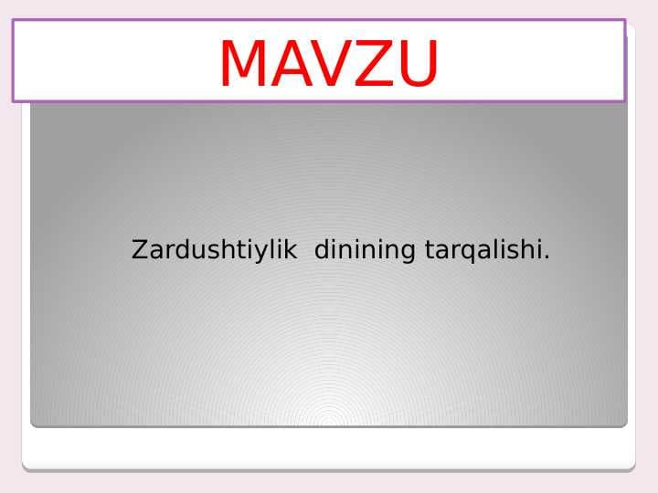 Zardushtiylik  dinining tarqalishi
