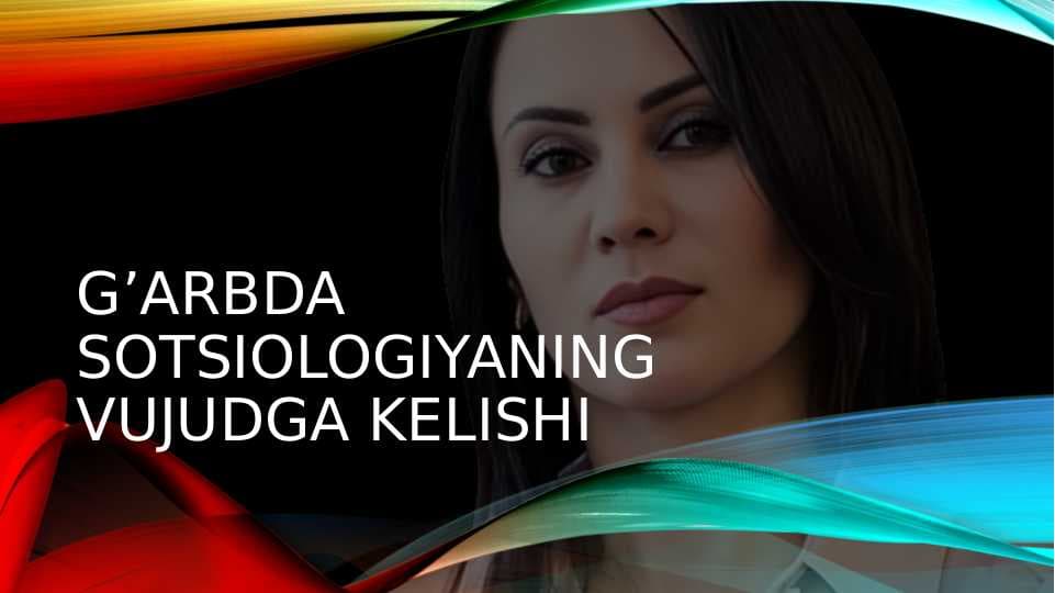G’arbda  sotsiologiyaning vujudga kelishi
