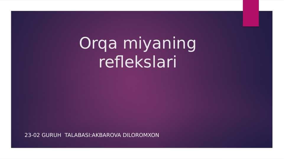 Orqa miyaning reflekslari