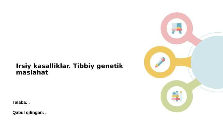 Irsiy kasalliklar. Tibbiy genetik maslahat