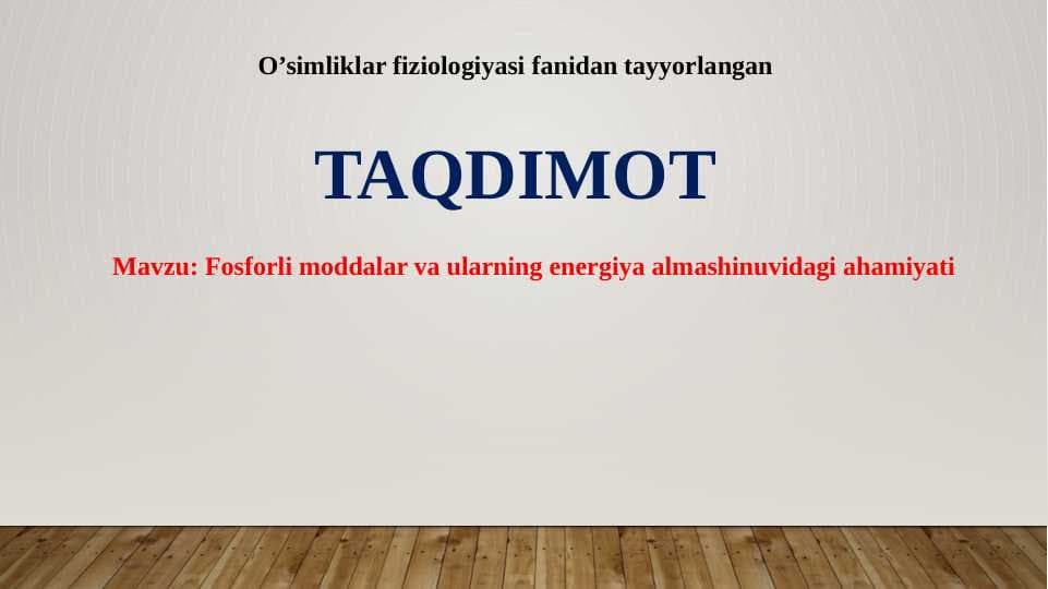 Fosforli moddalar va ularning energiya almashinuvidagi ahamiyati