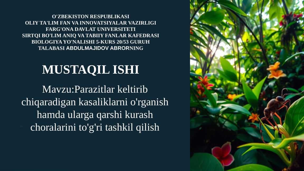 Parazitlar keltirib chiqaradigan kasaliklarni o'rganish hamda ularga qarshi kurash choralarini to'g'ri tashkil qilish