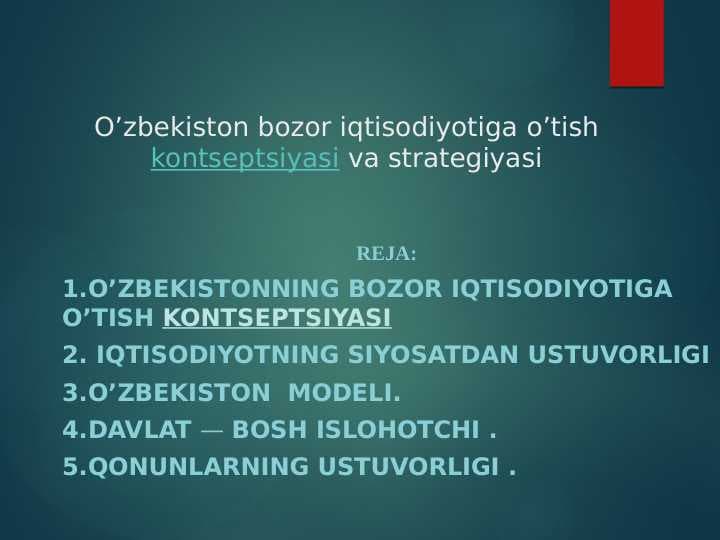 O’zbekiston bozor iqtisodiyotiga o’tish kontseptsiyasi va strategiyasi