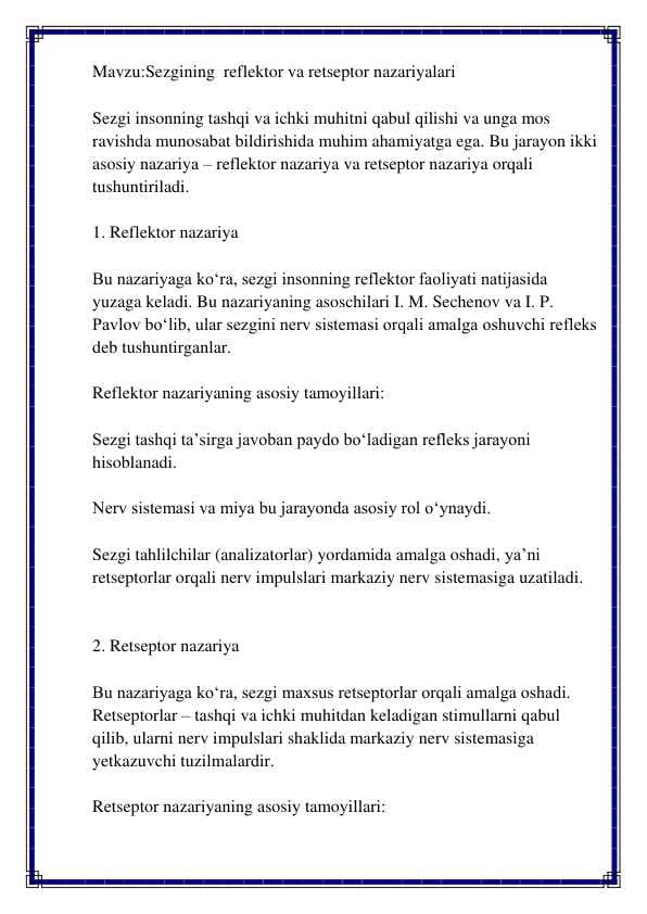 Sezgining reflektor va retseptor nazariyalari Glassariy  va yana ichida 5 ta mavzu bor