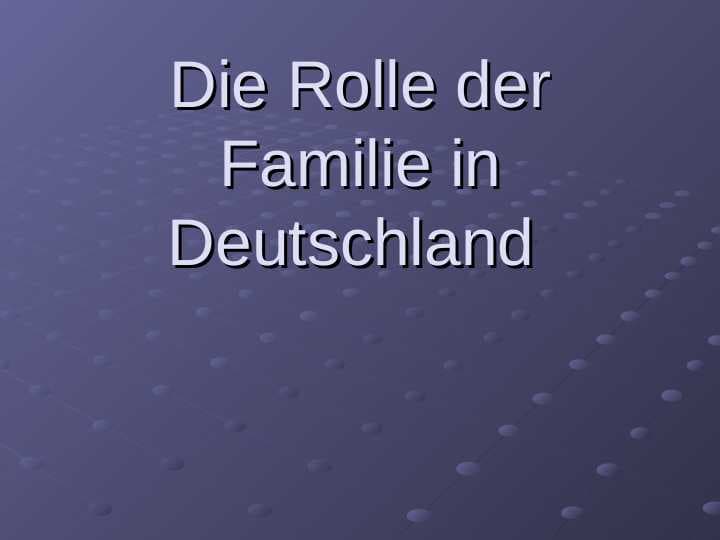 Die Rolle der Familie in Deutschland