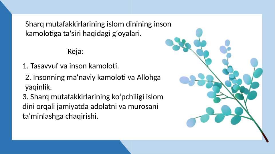 Sharq mutafakkirlarining islom dinining inson kamolotiga ta'siri haqidagi gʻoyalari.