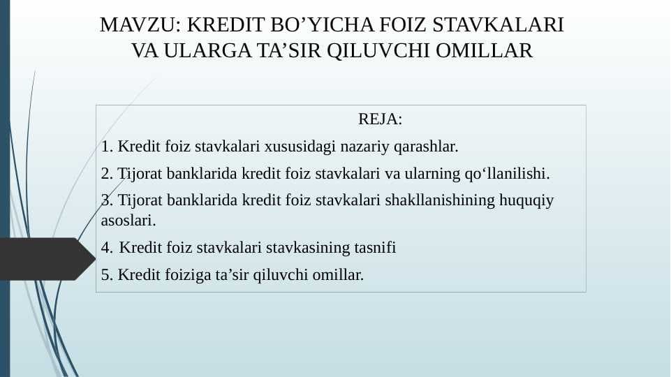 KREDIT BO’YICHA FOIZ STAVKALARI VA ULARGA TA’SIR QILUVCHI OMILLAR