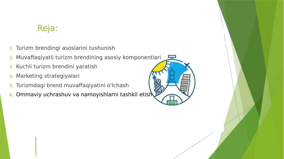 Turizm sohasida brend yaratish, ommaviy uchrashuv va namoyishlarni tashkil etish