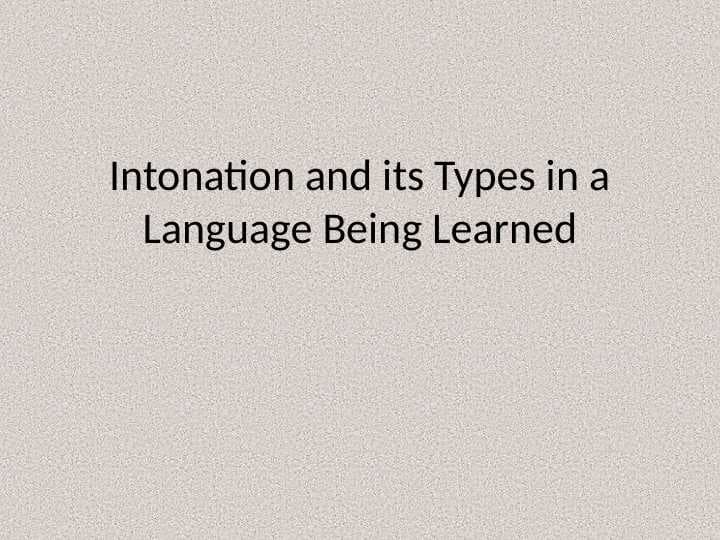 Intonation and its Types in a Language Being Learned